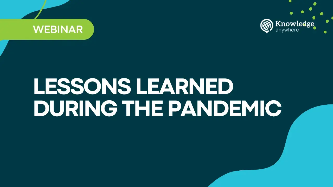 Knowledge Anywhere's Lessons Learned During the Pandemic